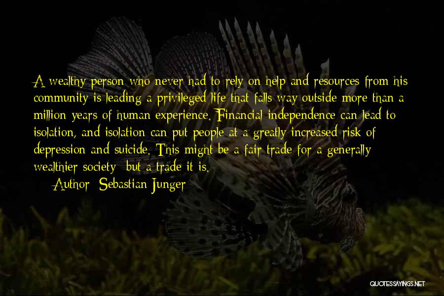 Financial Risk Quotes By Sebastian Junger