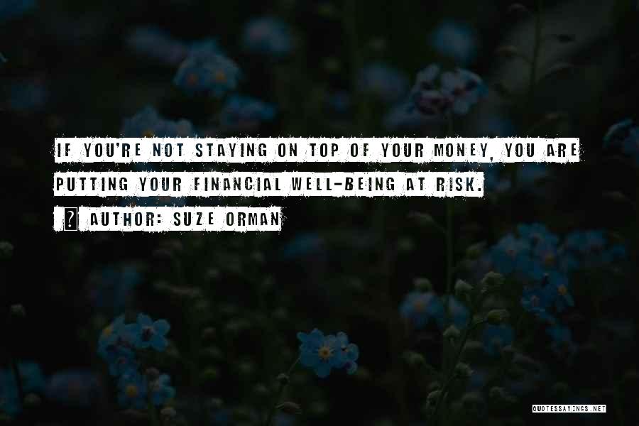 Financial Risk Quotes By Suze Orman
