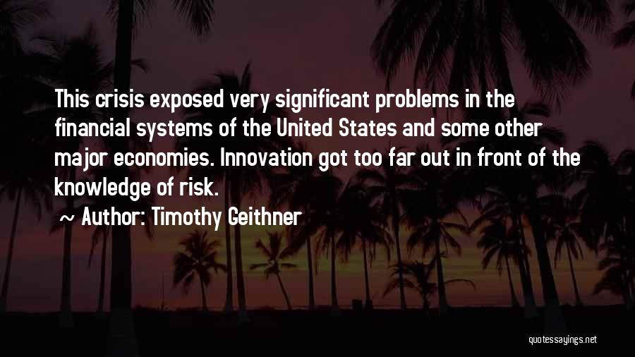 Financial Risk Quotes By Timothy Geithner