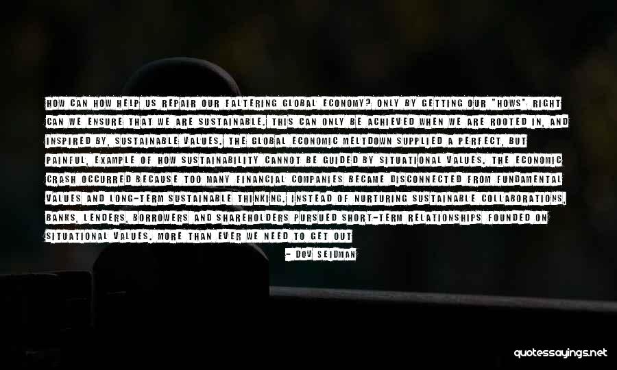 Financial Short Quotes By Dov Seidman Financial Short Quotes By Dov Seidman