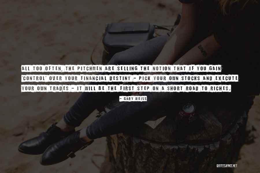Financial Short Quotes By Gary Weiss Financial Short Quotes By Gary Weiss