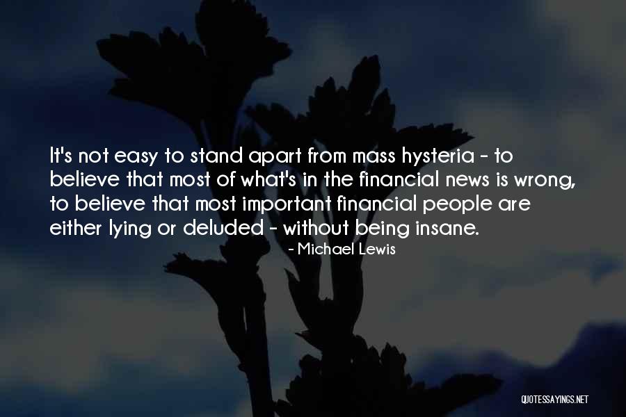 Financial Short Quotes By Michael Lewis Financial Short Quotes By Michael Lewis