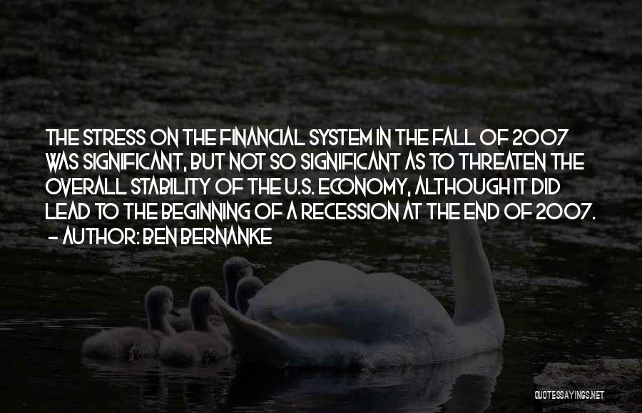 Financial Stability Quotes By Ben Bernanke