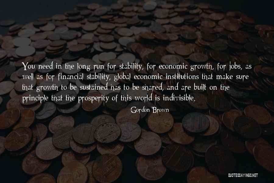 Financial Stability Quotes By Gordon Brown