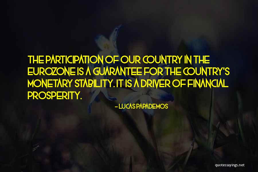 Financial Stability Quotes By Lucas Papademos