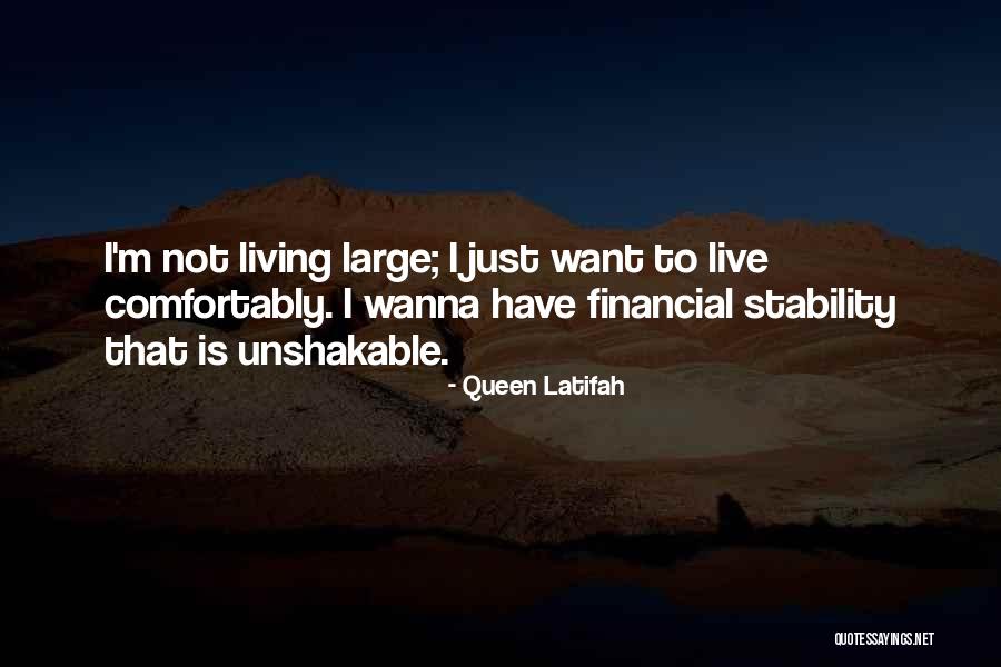 Financial Stability Quotes By Queen Latifah