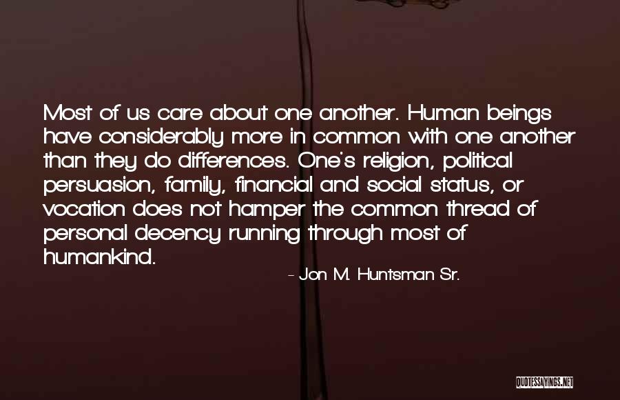 Financial Status Quotes By Jon M. Huntsman Sr. Financial Status Quotes By Jon M. Huntsman Sr.