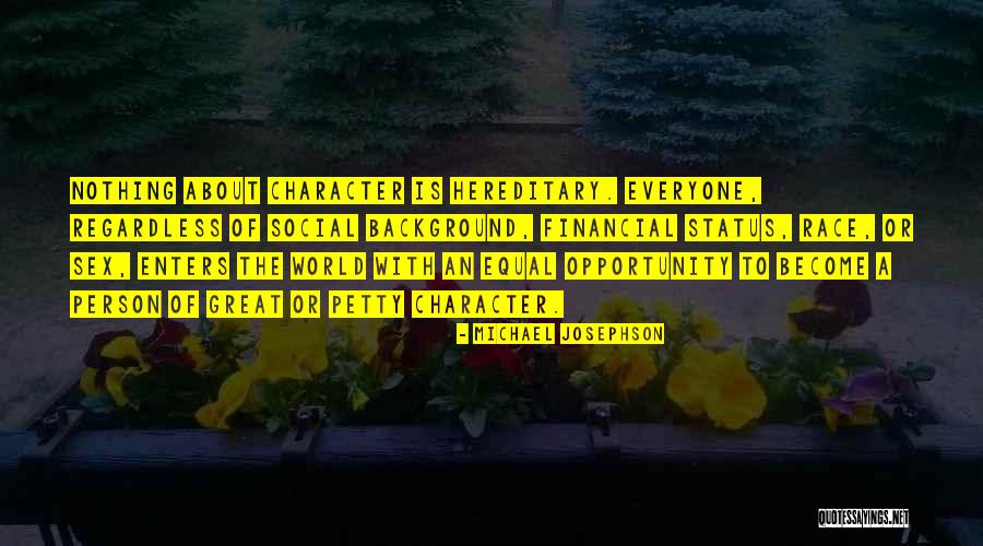 Financial Status Quotes By Michael Josephson Financial Status Quotes By Michael Josephson