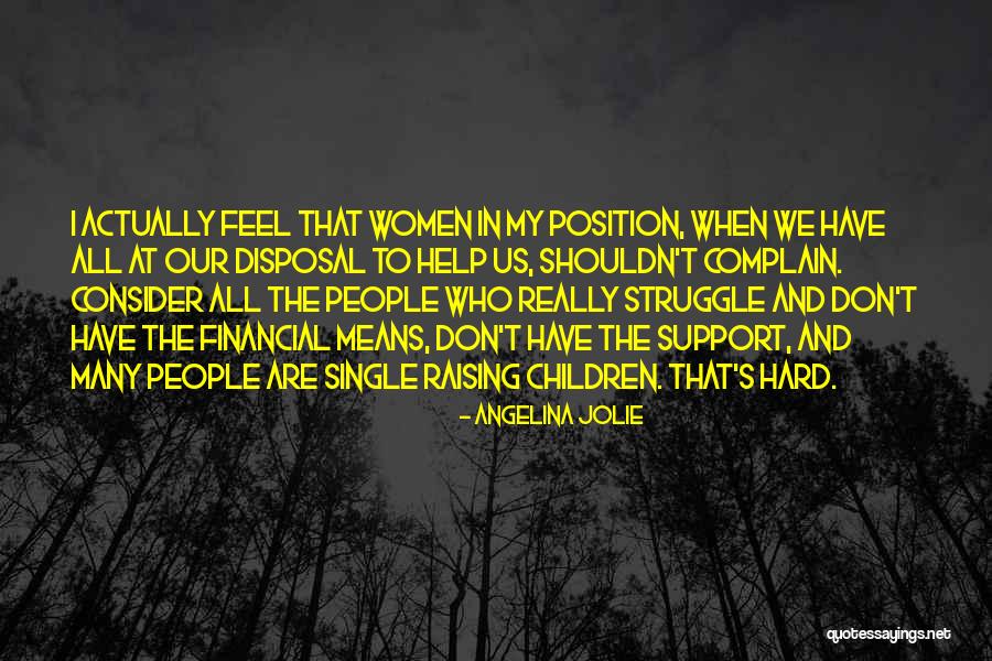 Financial Support Quotes By Angelina Jolie Financial Support Quotes By Angelina Jolie