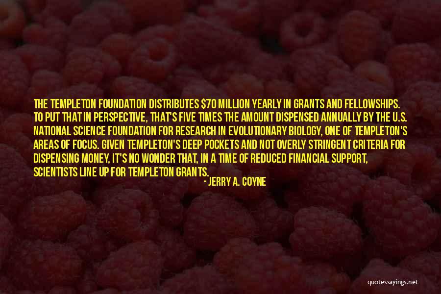 Financial Support Quotes By Jerry A. Coyne Financial Support Quotes By Jerry A. Coyne