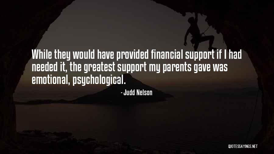 Financial Support Quotes By Judd Nelson Financial Support Quotes By Judd Nelson