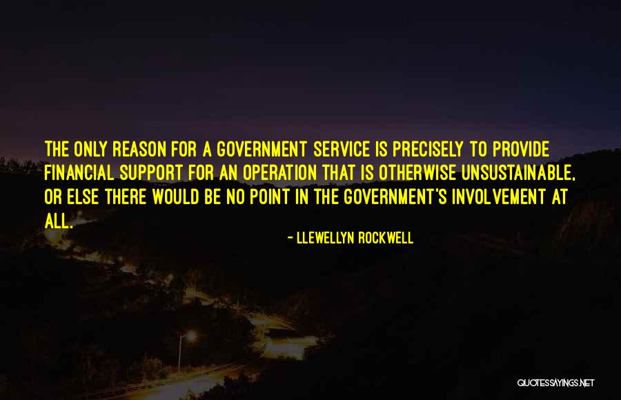 Financial Support Quotes By Llewellyn Rockwell Financial Support Quotes By Llewellyn Rockwell