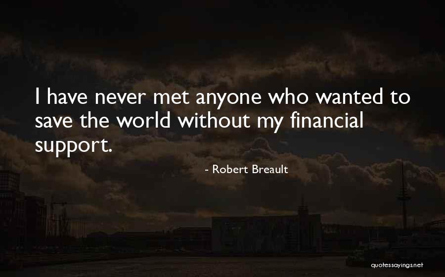 Financial Support Quotes By Robert Breault Financial Support Quotes By Robert Breault