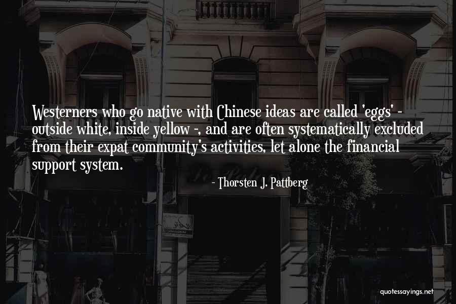 Financial Support Quotes By Thorsten J. Pattberg Financial Support Quotes By Thorsten J. Pattberg