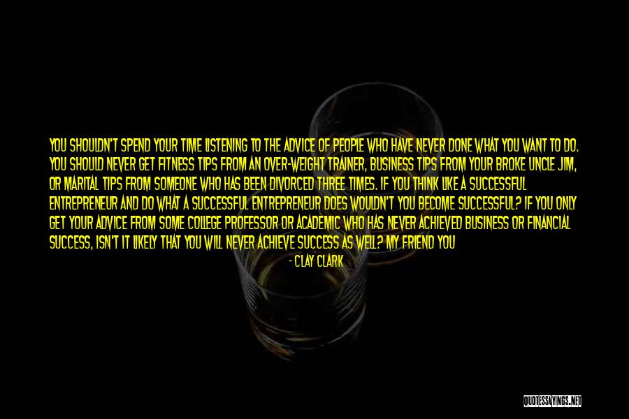Financial Tips Quotes By Clay Clark Financial Tips Quotes By Clay Clark