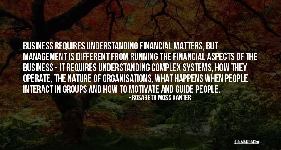 Financial Understanding Quotes By Rosabeth Moss Kanter Financial Understanding Quotes By Rosabeth Moss Kanter