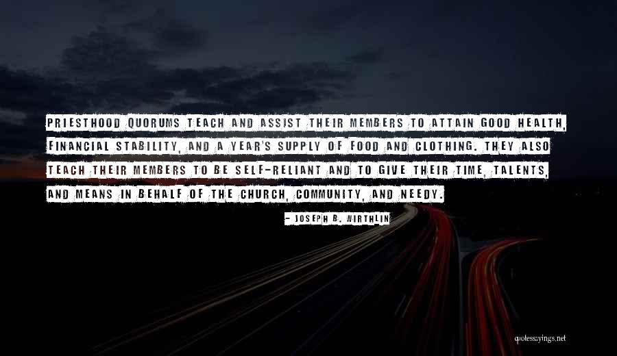 Financial Year Quotes By Joseph B. Wirthlin Financial Year Quotes By Joseph B. Wirthlin