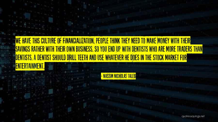 Financialization Quotes By Nassim Nicholas Taleb Financialization Quotes By Nassim Nicholas Taleb