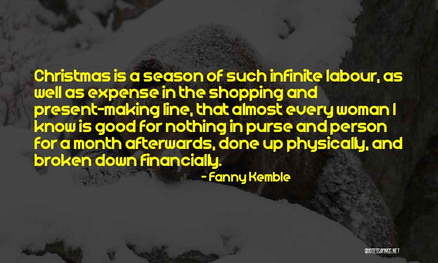 Financially Down Quotes By Fanny Kemble