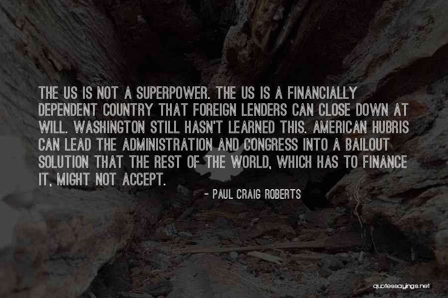 Financially Down Quotes By Paul Craig Roberts Financially Down Quotes By Paul Craig Roberts