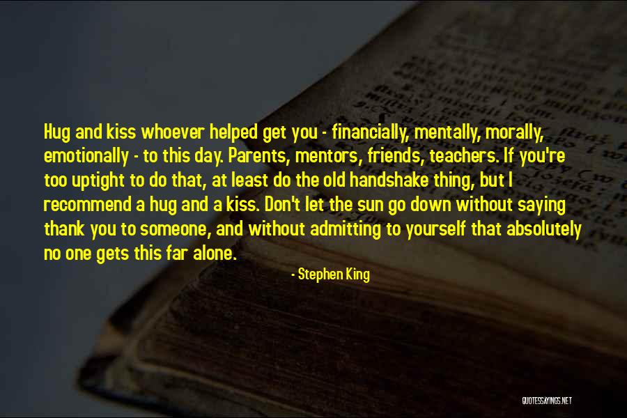 Financially Down Quotes By Stephen King