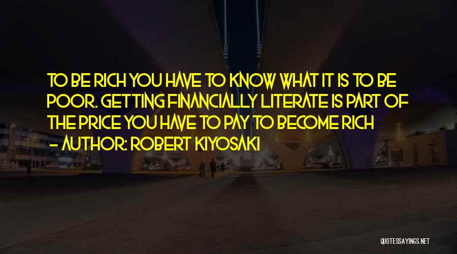 Financially Literate Quotes By Robert Kiyosaki