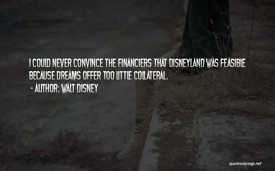 Financiers Quotes By Walt Disney