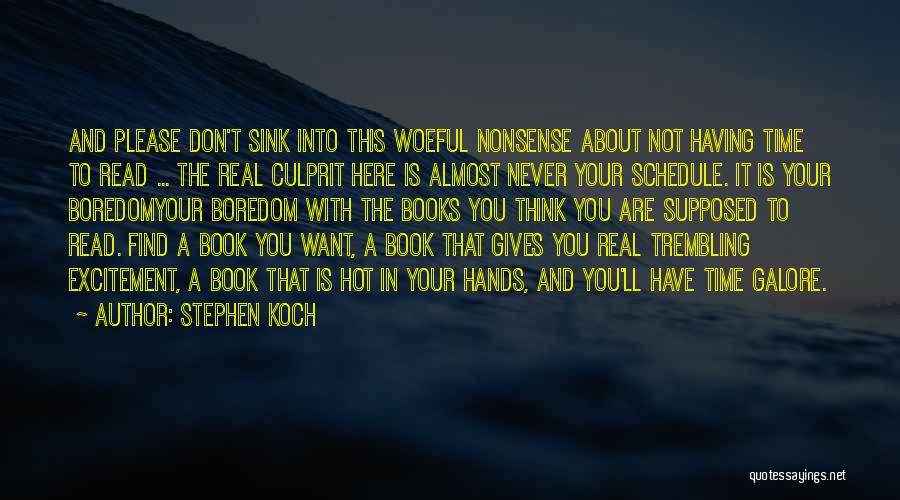 Find A Book Quotes By Stephen Koch