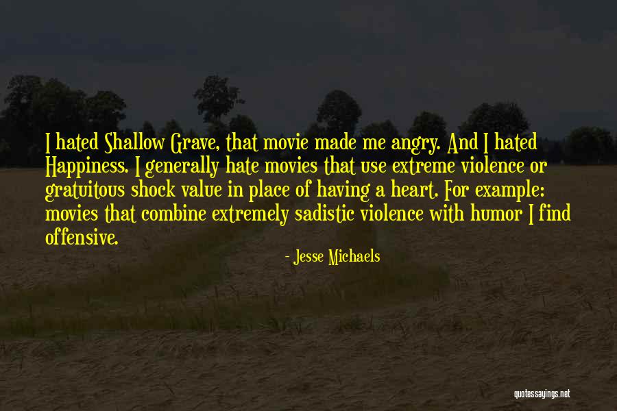 Find A Grave Quotes By Jesse Michaels Find A Grave Quotes By Jesse Michaels