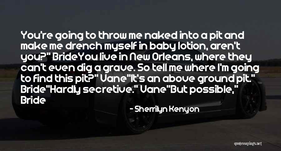 Find A Grave Quotes By Sherrilyn Kenyon Find A Grave Quotes By Sherrilyn Kenyon