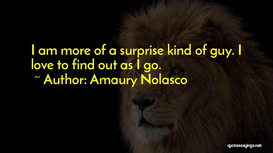 Find A Guy Love Quotes By Amaury Nolasco