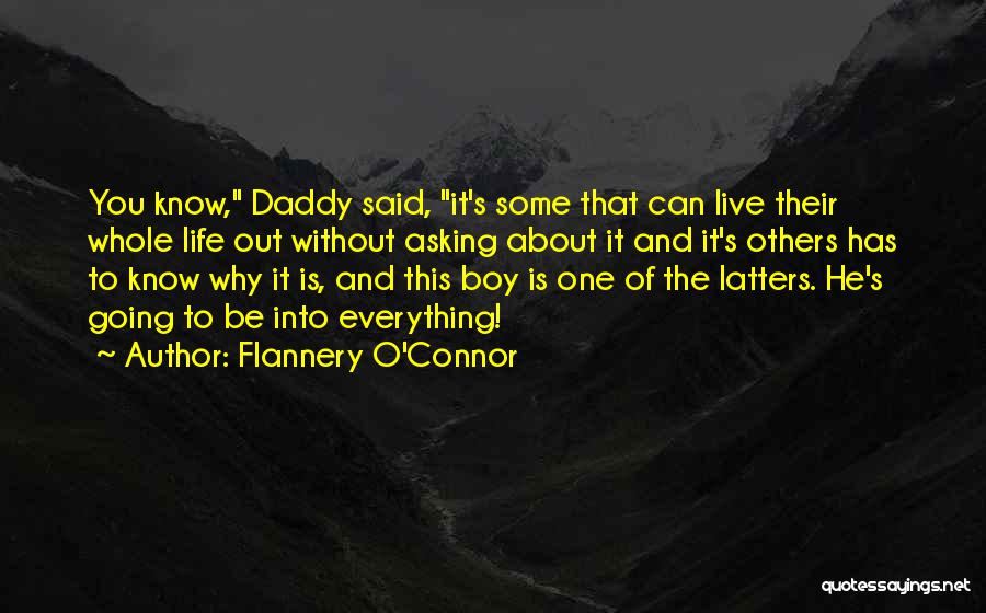 Find A Man Not A Boy Quotes By Flannery O'Connor