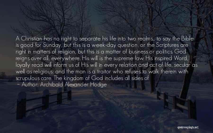 Find A Man Of God Quotes By Archibald Alexander Hodge