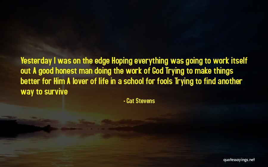 Find A Man Of God Quotes By Cat Stevens