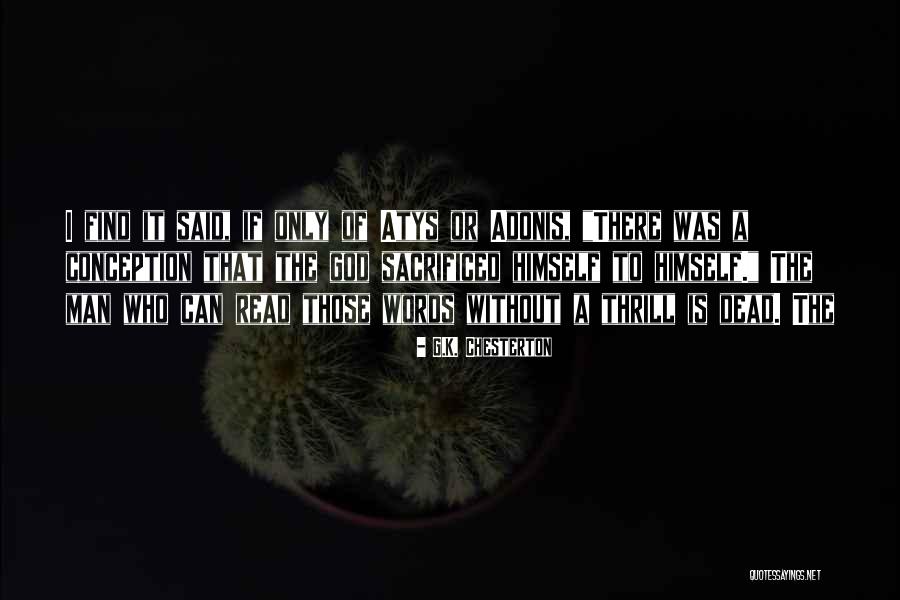 Find A Man Of God Quotes By G.K. Chesterton Find A Man Of God Quotes By G.K. Chesterton