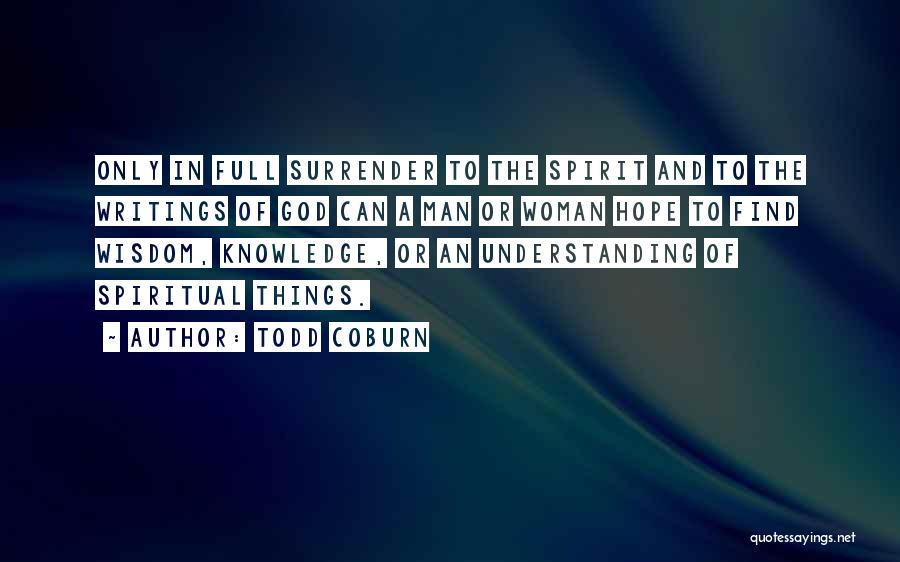 Find A Man Of God Quotes By Todd Coburn