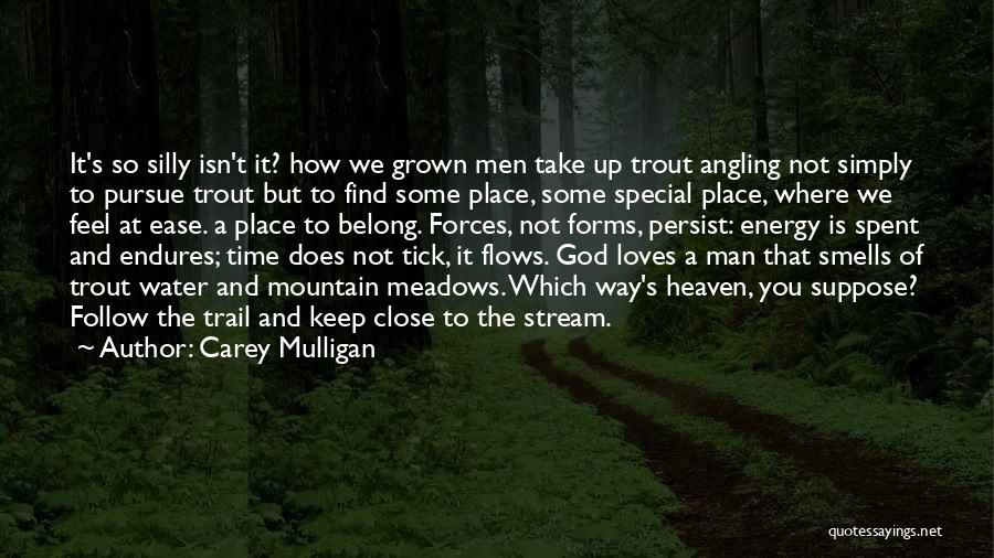 Find A Man Who Loves God Quotes By Carey Mulligan