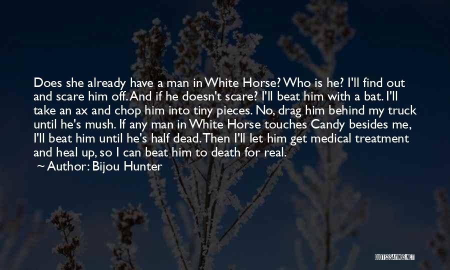 Find A Man Who Quotes By Bijou Hunter