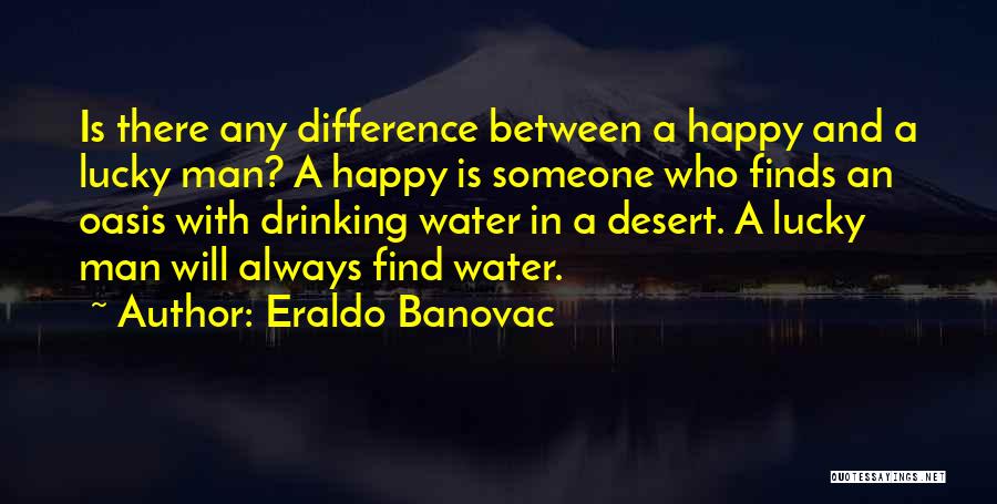 Find A Man Who Quotes By Eraldo Banovac