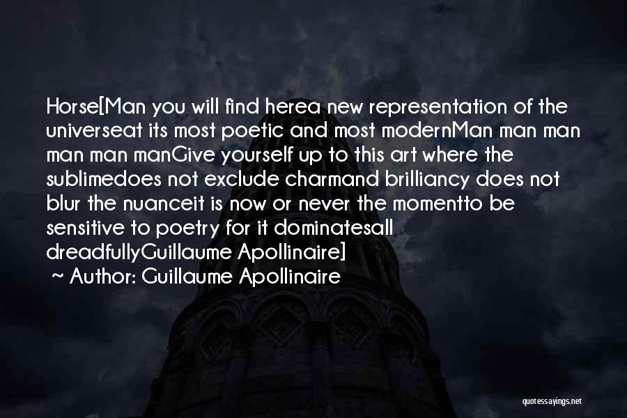 Find A New Man Quotes By Guillaume Apollinaire
