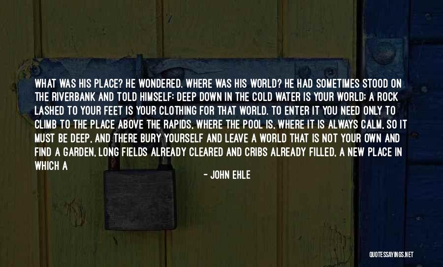 Find A New Man Quotes By John Ehle