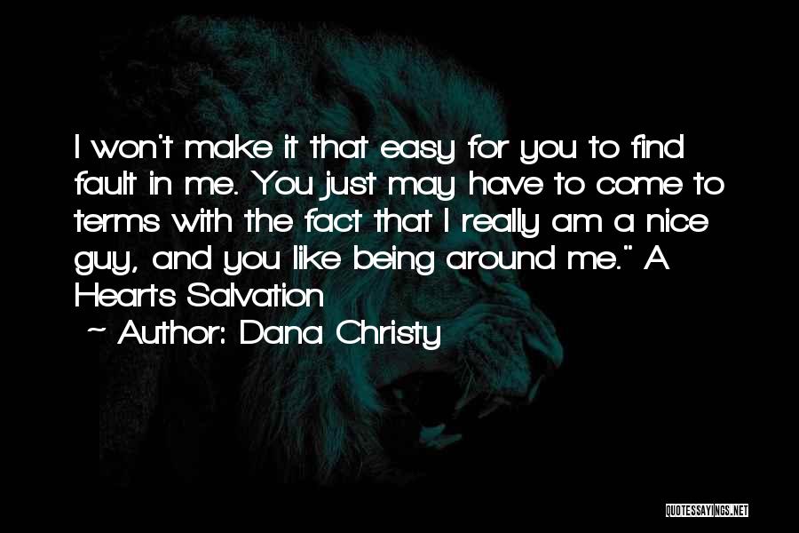 Find A Nice Guy Quotes By Dana Christy