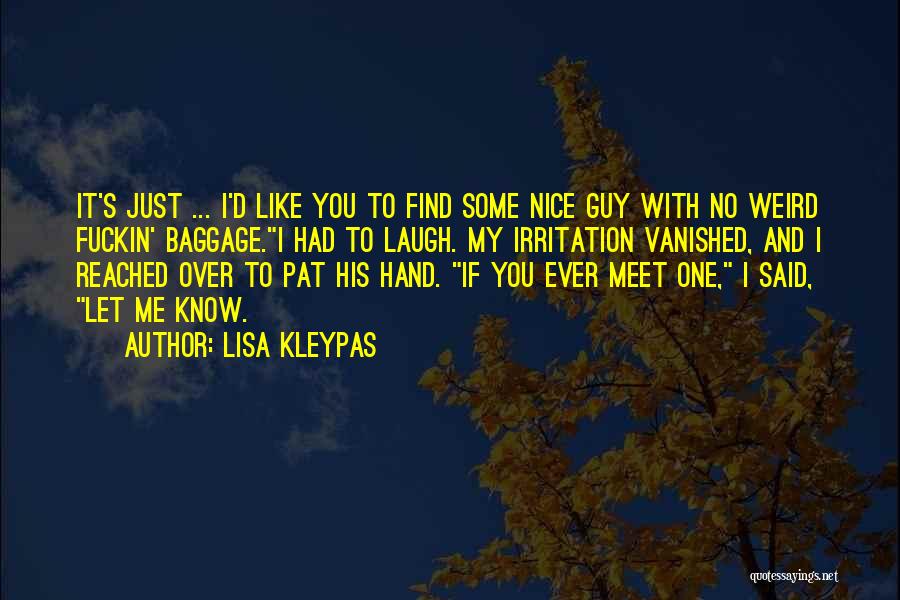 Find A Nice Guy Quotes By Lisa Kleypas