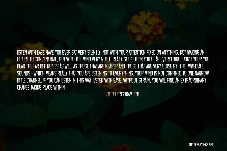 Find A Quiet Place Quotes By Jiddu Krishnamurti Find A Quiet Place Quotes By Jiddu Krishnamurti