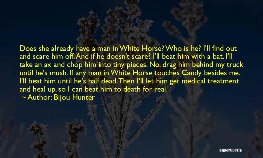 Find A Real Man Quotes By Bijou Hunter