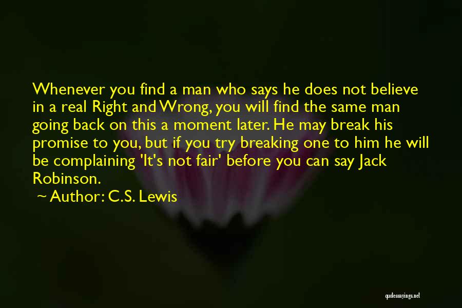 Find A Real Man Quotes By C.S. Lewis