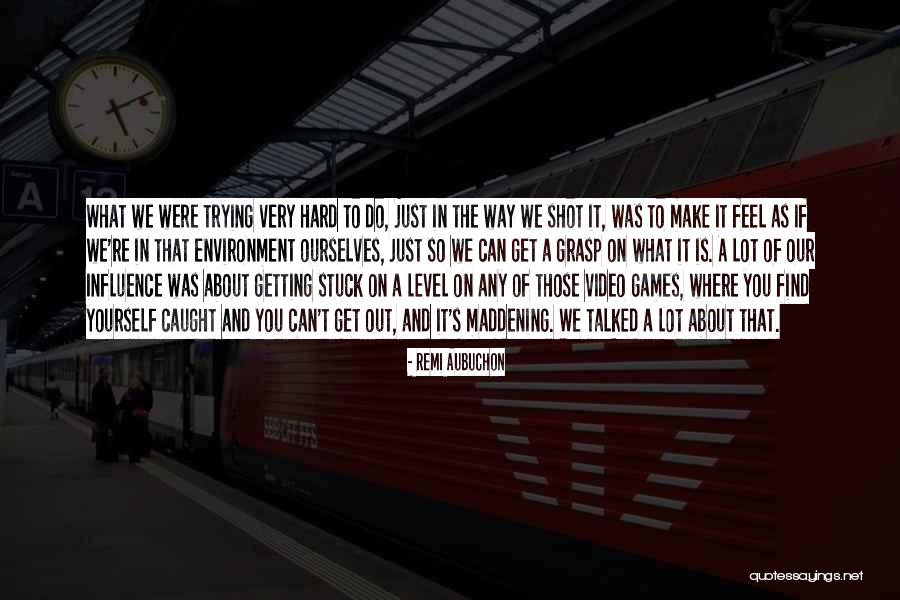 Find A Shot Quotes By Remi Aubuchon Find A Shot Quotes By Remi Aubuchon