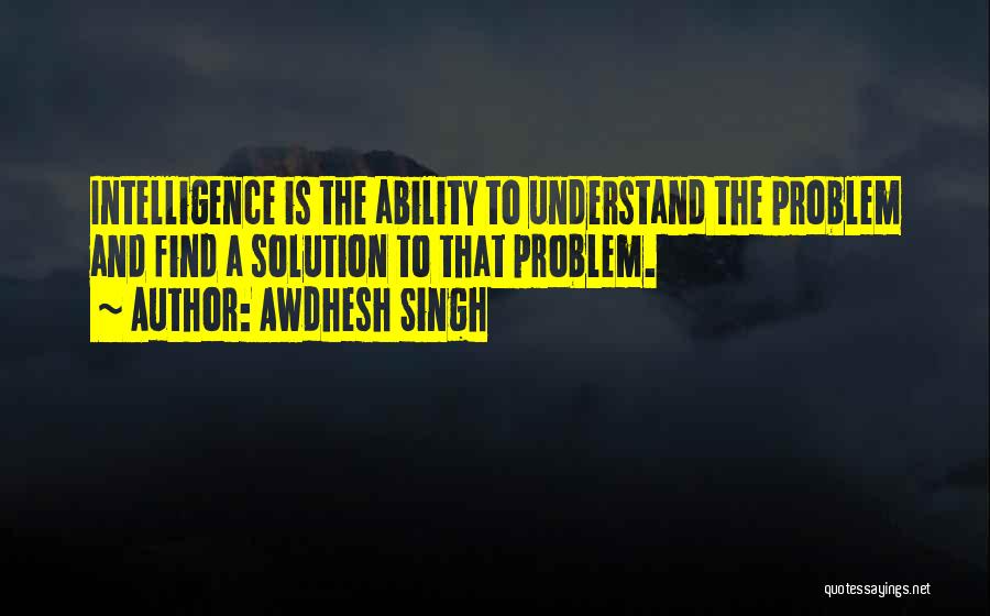 Find A Solution Quotes By Awdhesh Singh