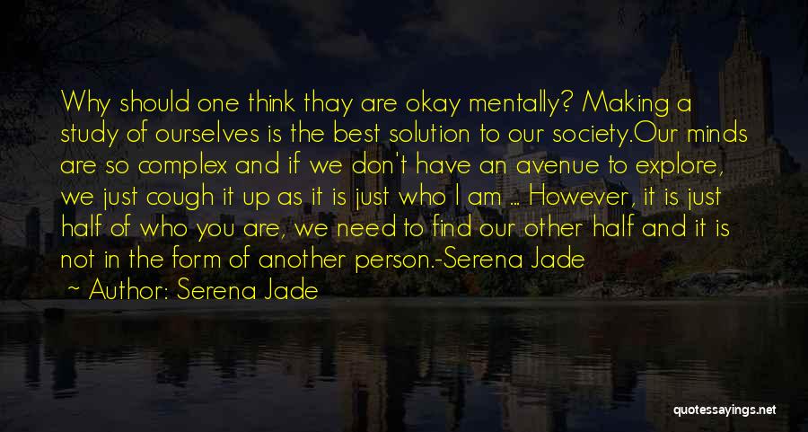 Find A Solution Quotes By Serena Jade