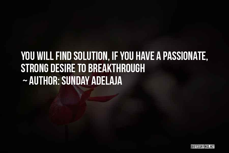 Find A Solution Quotes By Sunday Adelaja